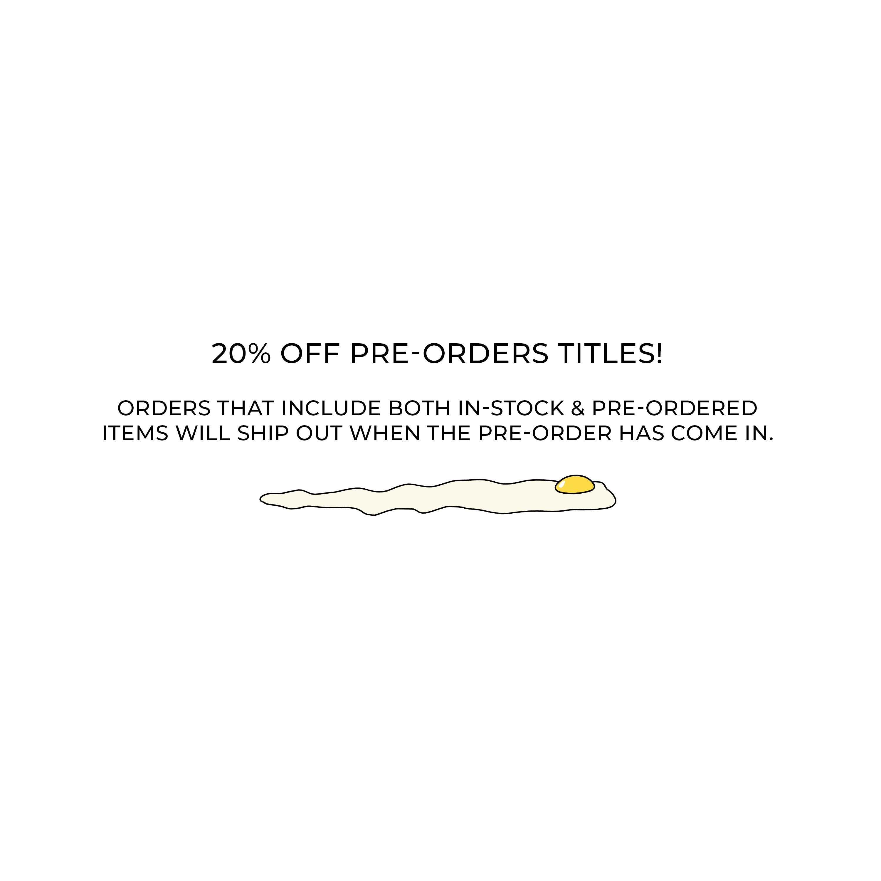 (20% OFF!) PREORDERS