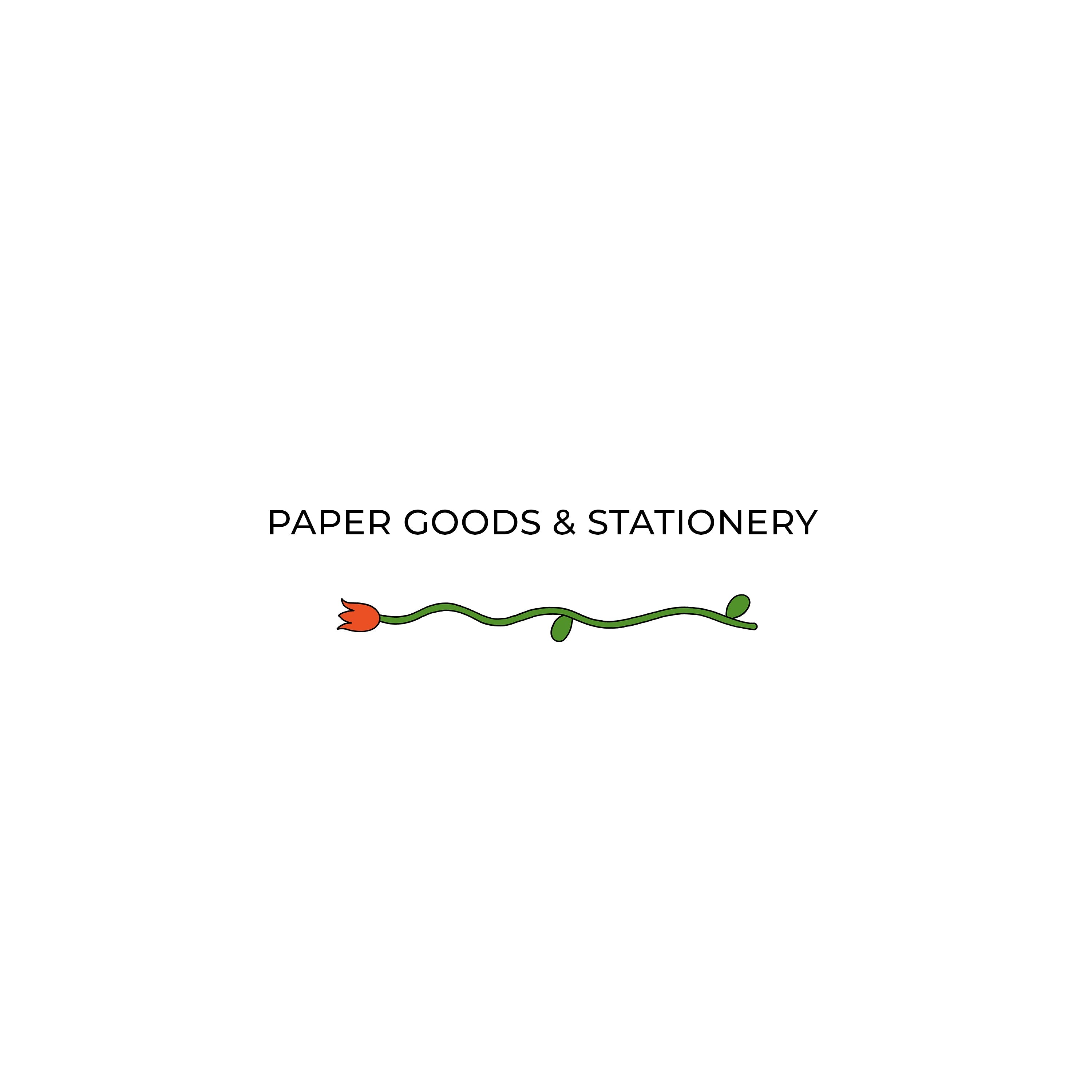 Paper goods and stationery
