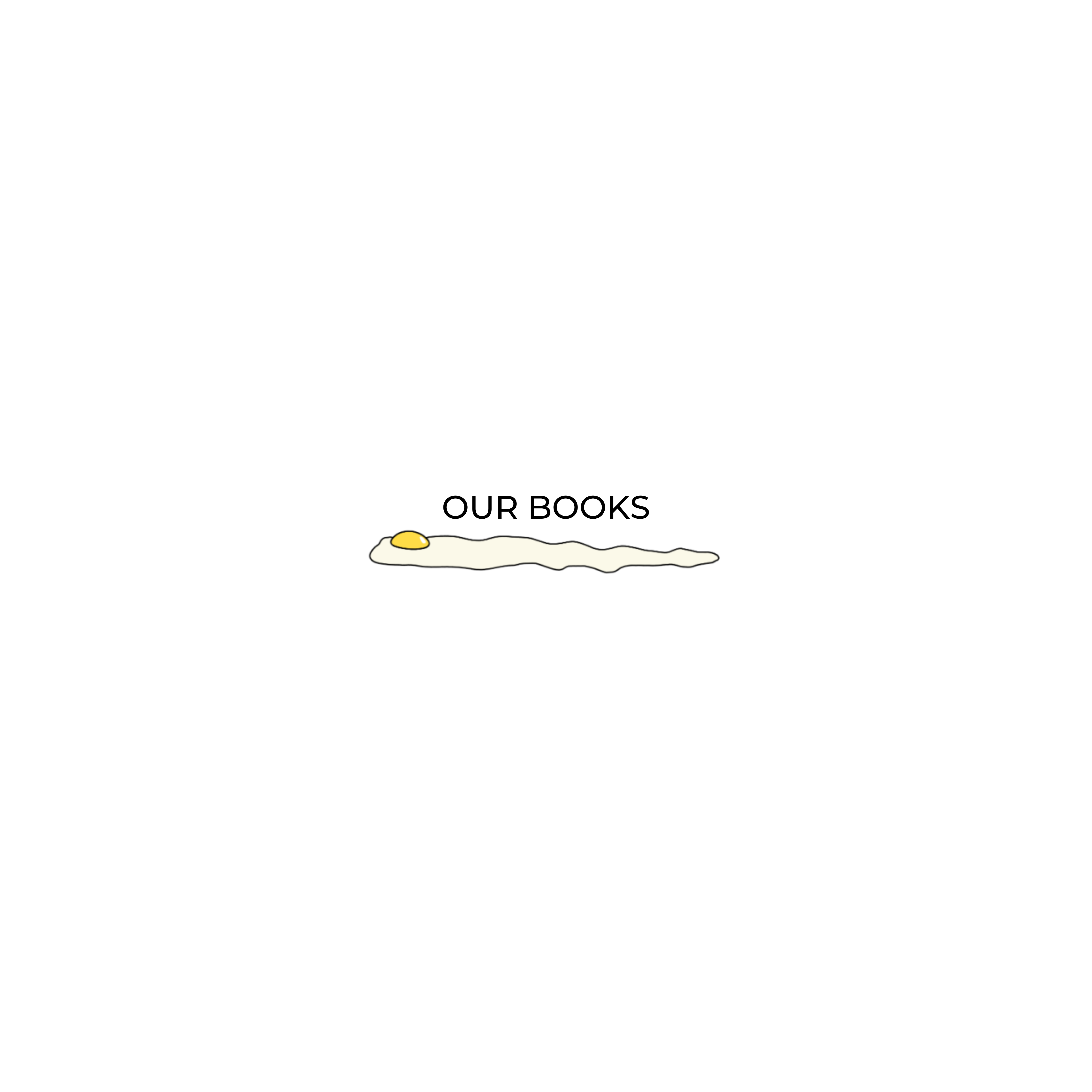OUR BOOKS