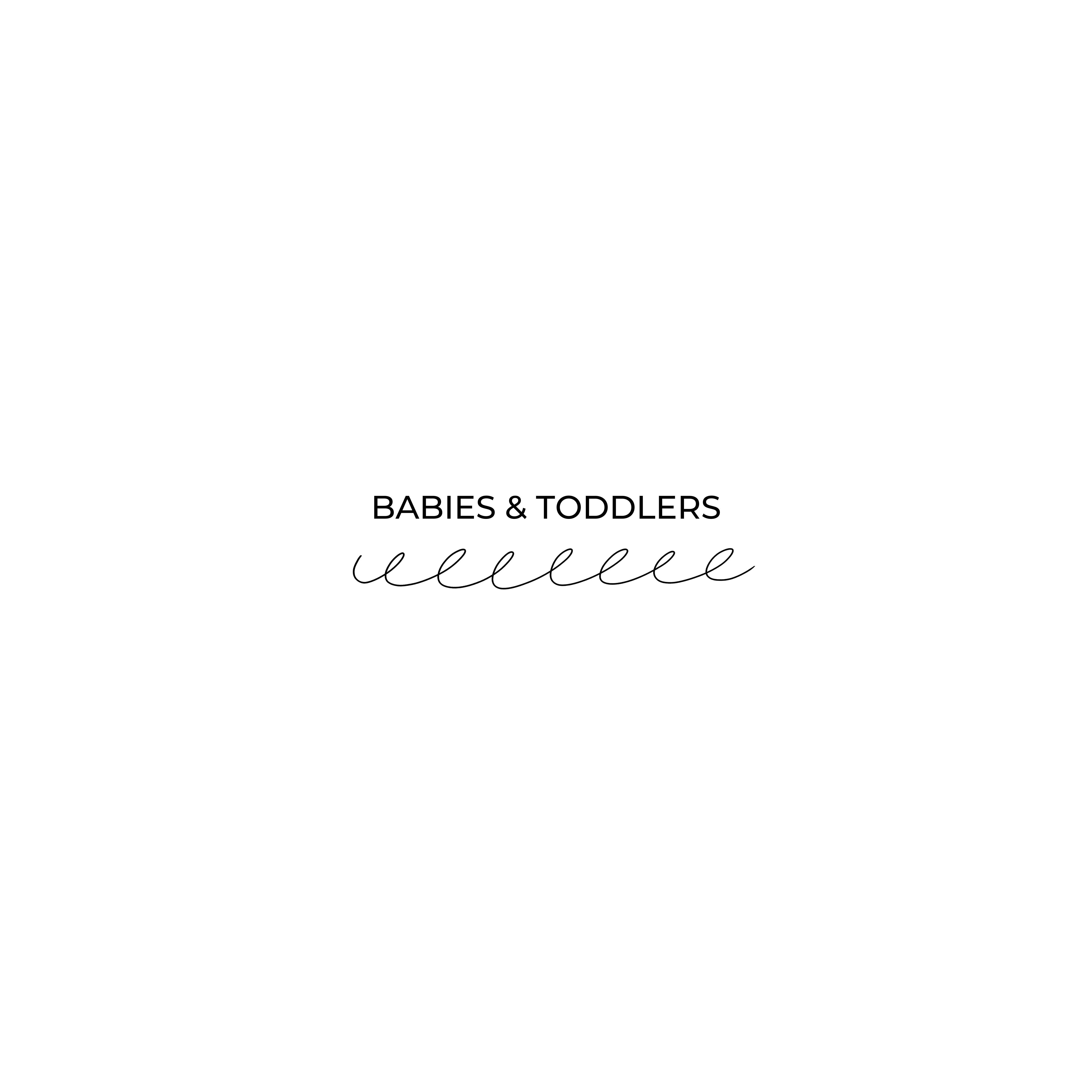 BABIES & TODDLERS