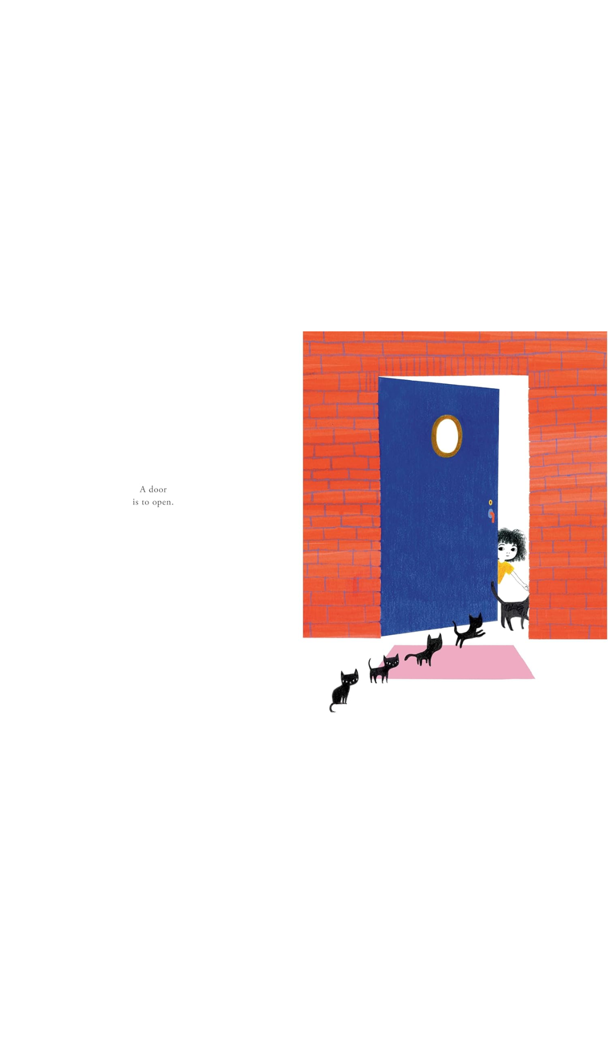 A Door Is to Open