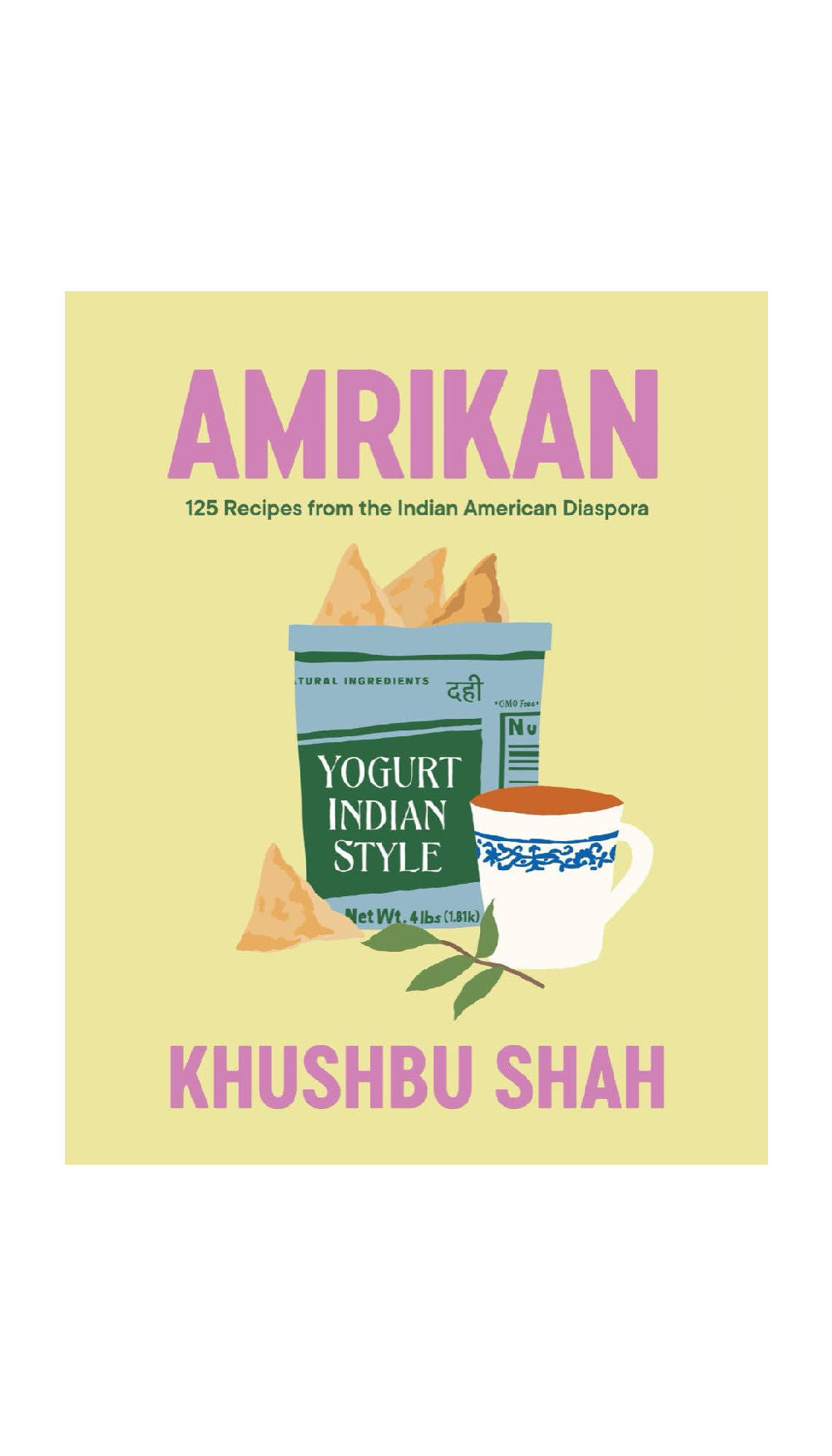 Amrikan: 125 Recipes from the Indian American Diaspora / COMING JUNE 11TH!