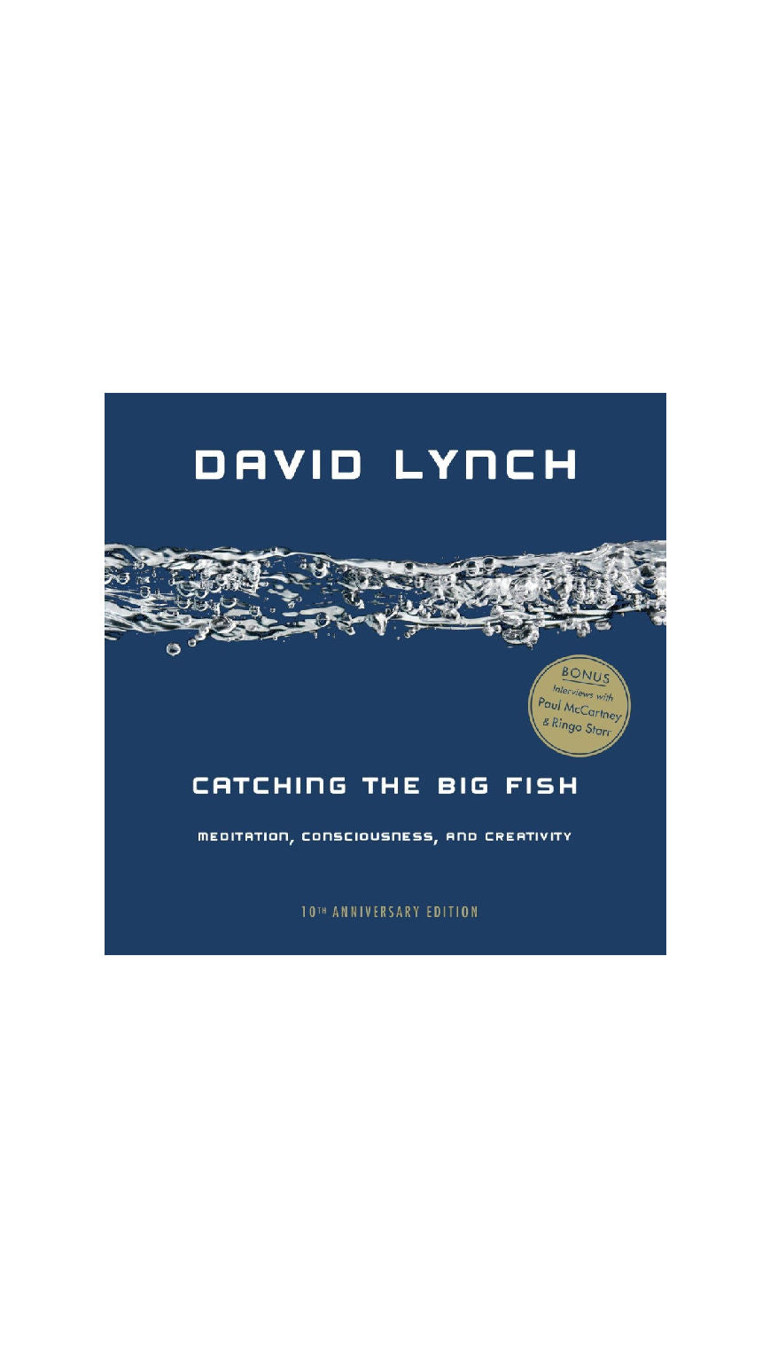 Catching the Big Fish: 10th Anniversary Edition