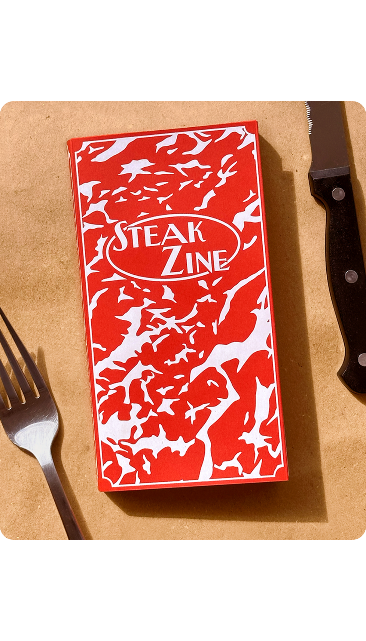 Special Issue: STEAK ZINE / COMING SOON!