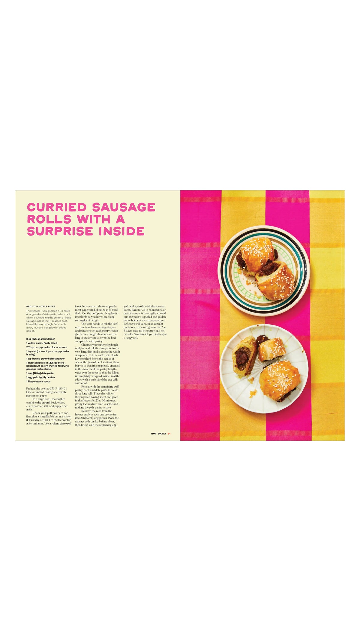 Hot Date!: Sweet & Savory Recipes Celebrating the Date, from Party Food to Everyday Feasts