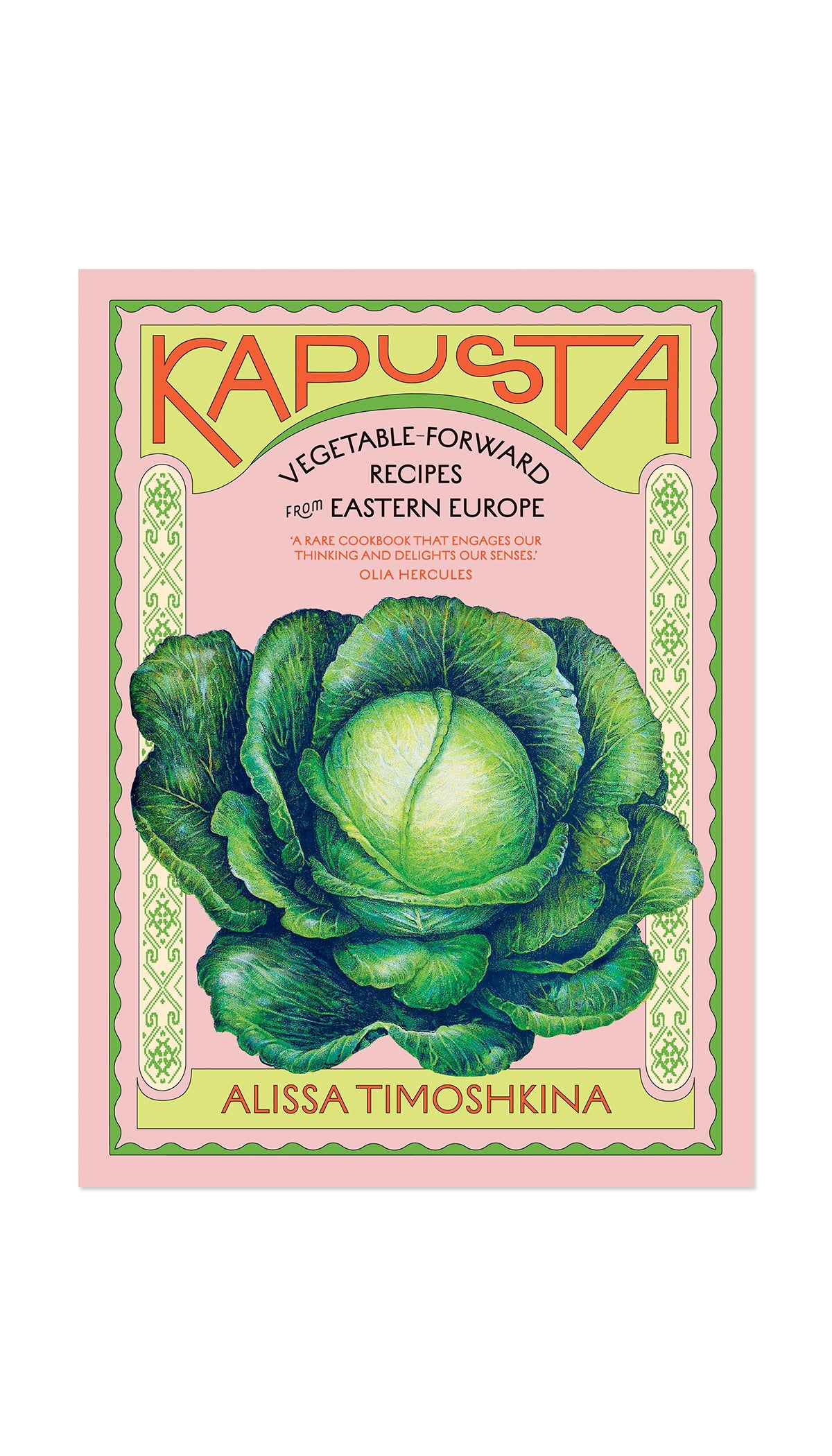 Kapusta: Vegetable-Forward Recipes from Eastern Europe