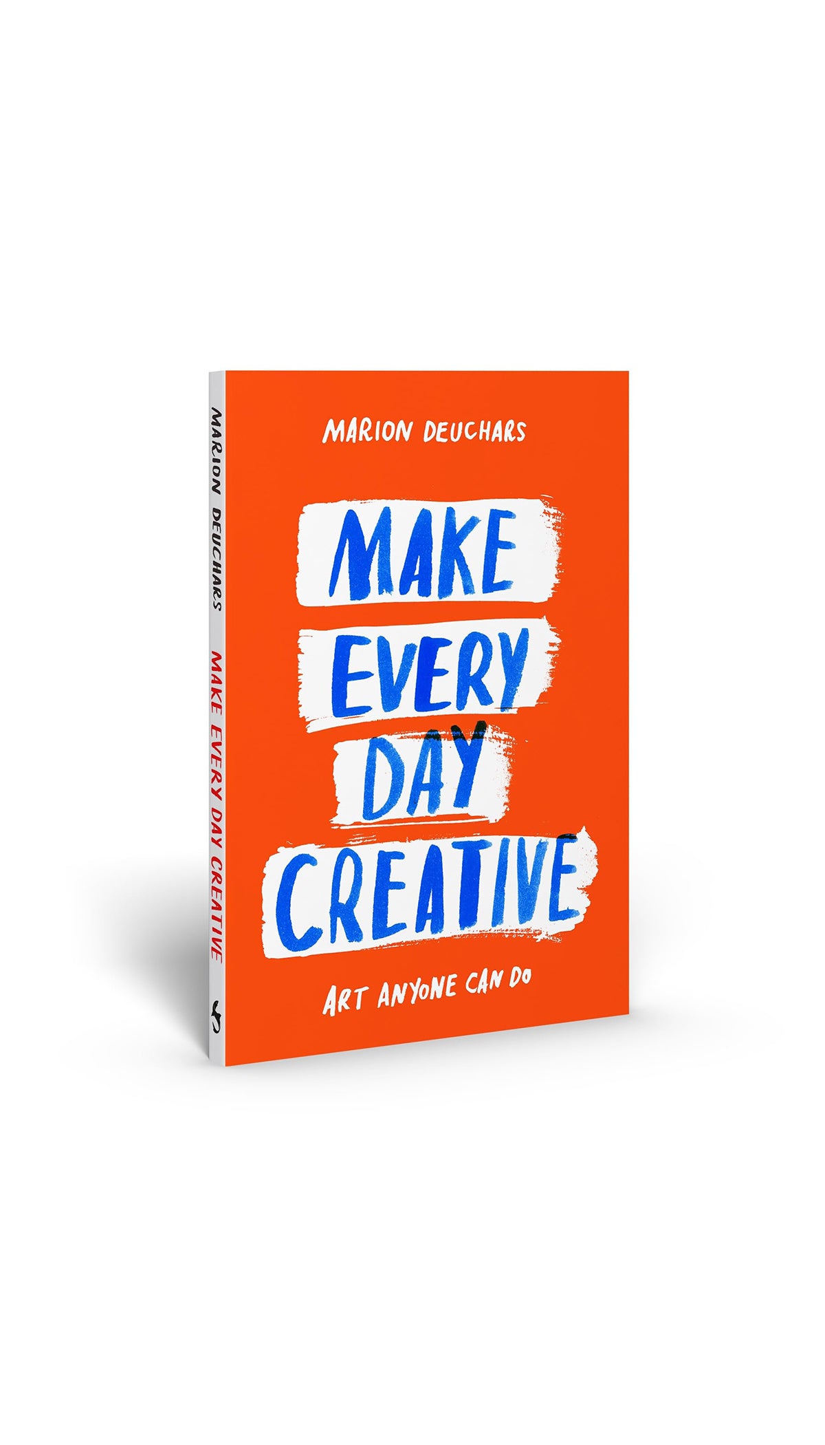 Make Every Day Creative: Art Anyone Can Do