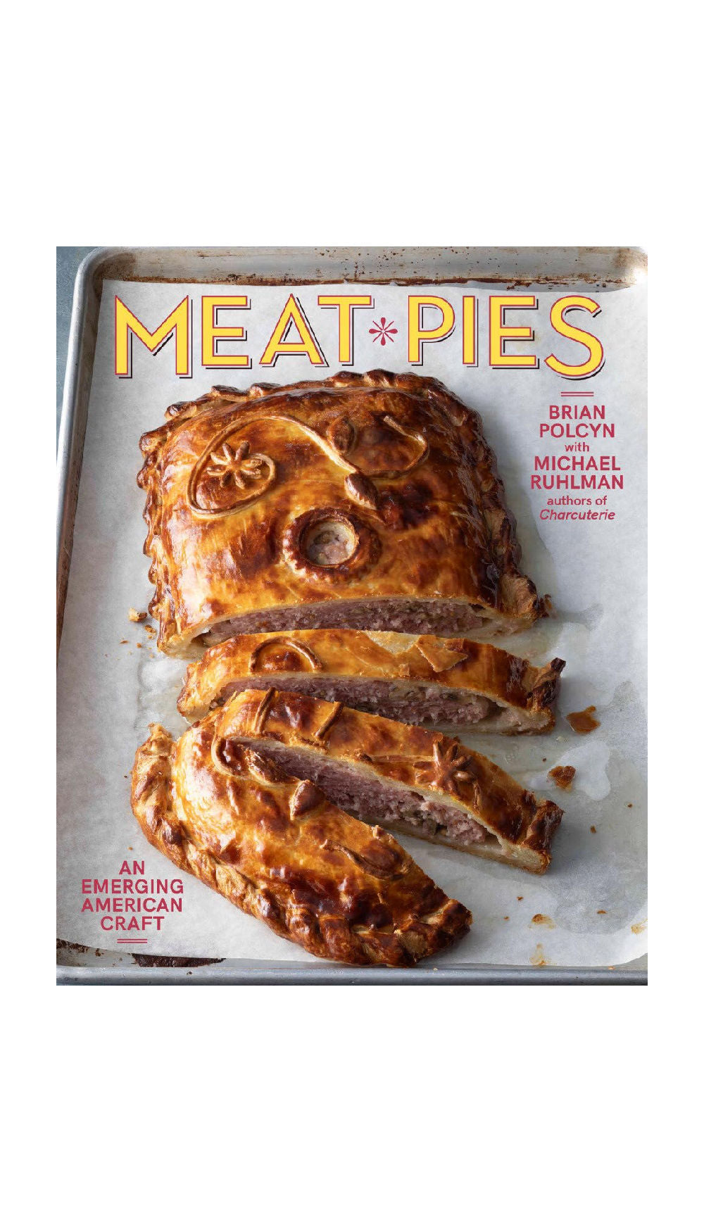 Meat Pies: An Emerging American Craft / COMING NOV. 5TH