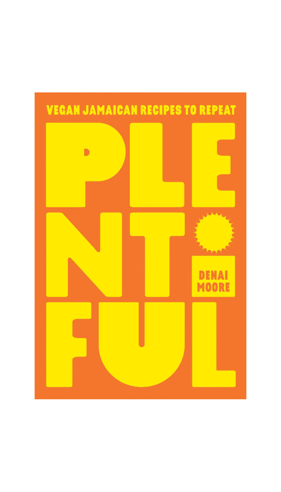 Plentiful: Vegan Jamaican Recipes to Repeat