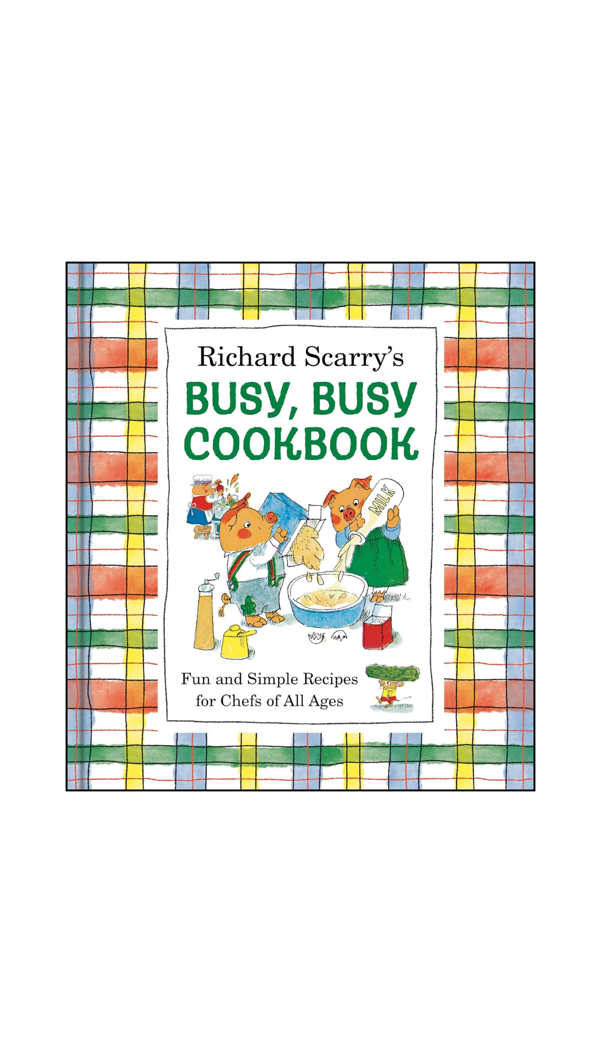 Richard Scarry's Busy, Busy Cookbook / COMING NOV. 3RD!