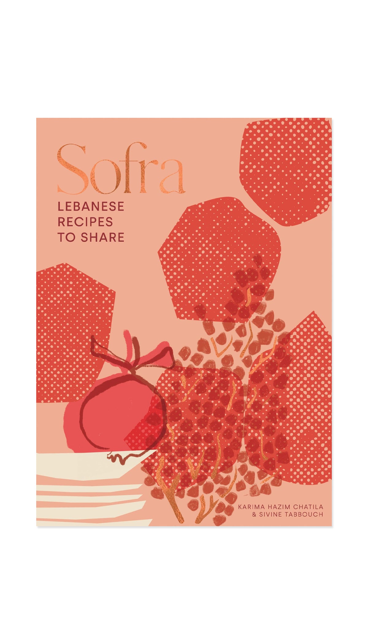 Sofra: Lebanese Recipes to Share