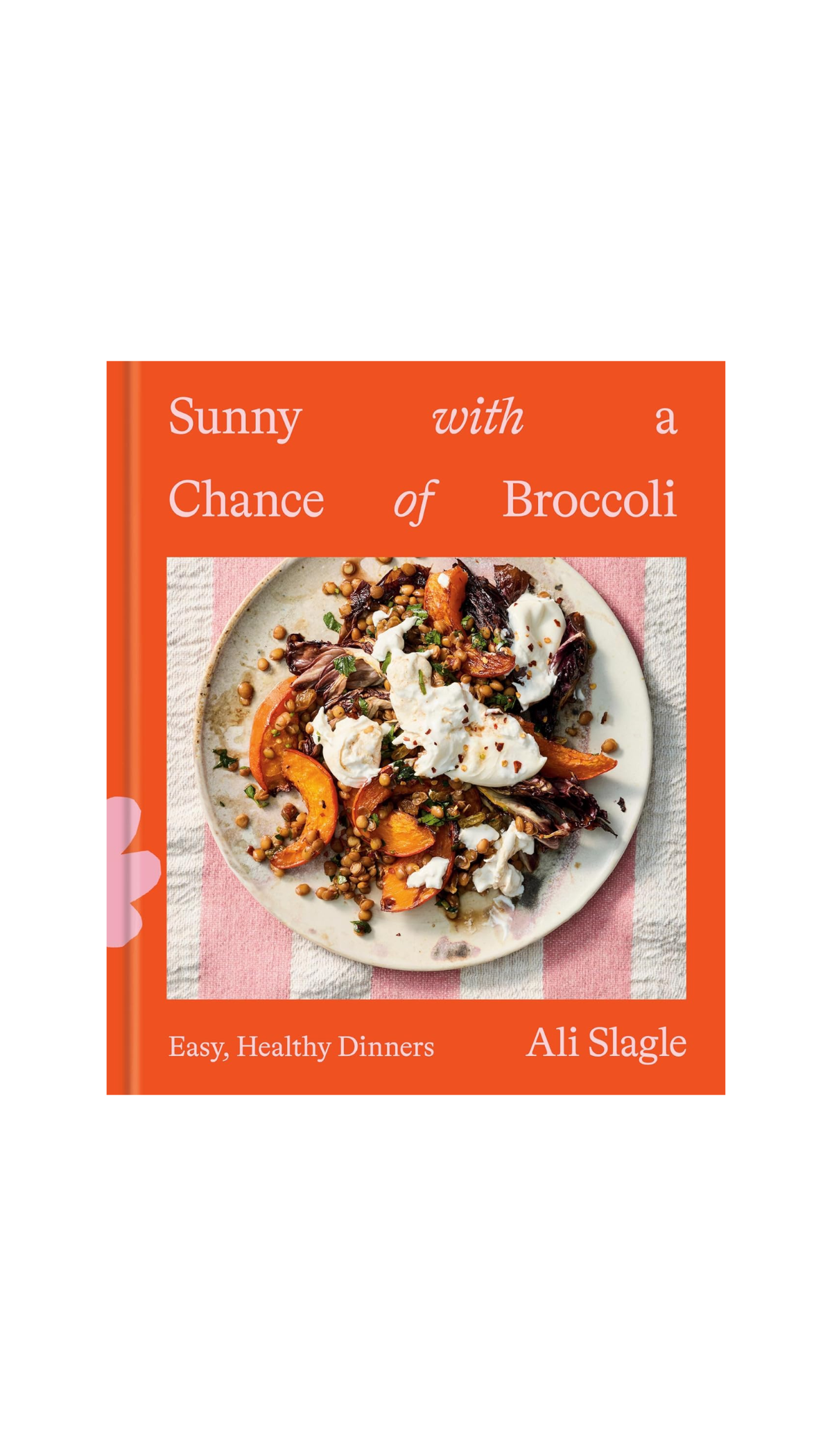 Sunny with a Chance of Broccoli / COMING FEB. 16TH!