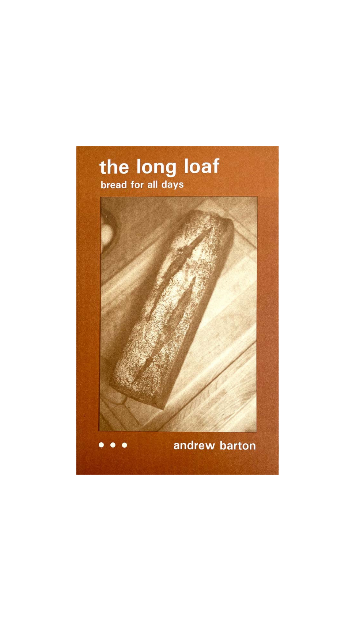 The Long Loaf