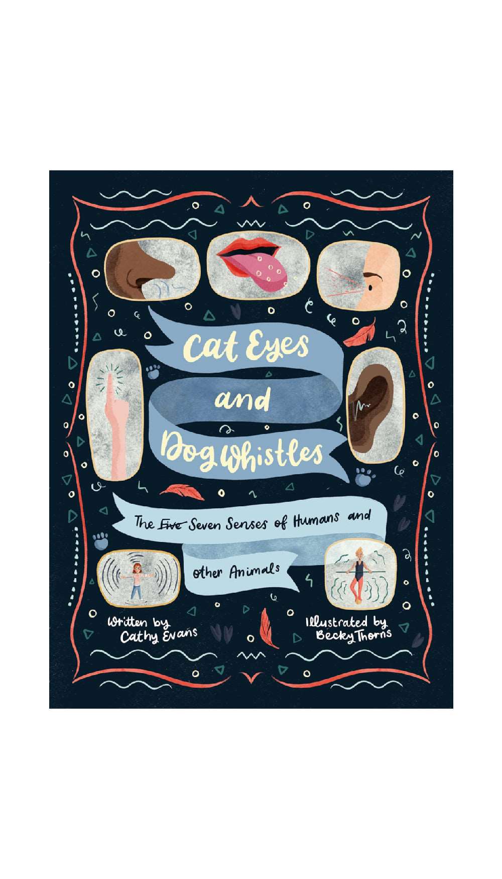 Cat Eyes and Dog Whistles / CATHY EVANS
