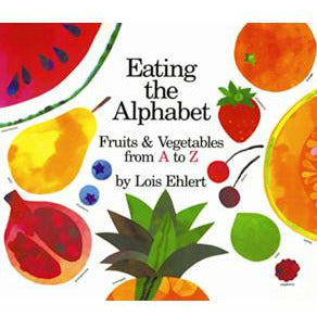 Eating the Alphabet / LOIS EHLERT